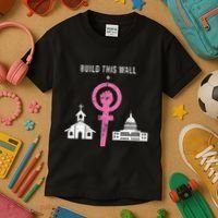 Build This Wall Separate Church And State Kids T-Shirt thumb 3
