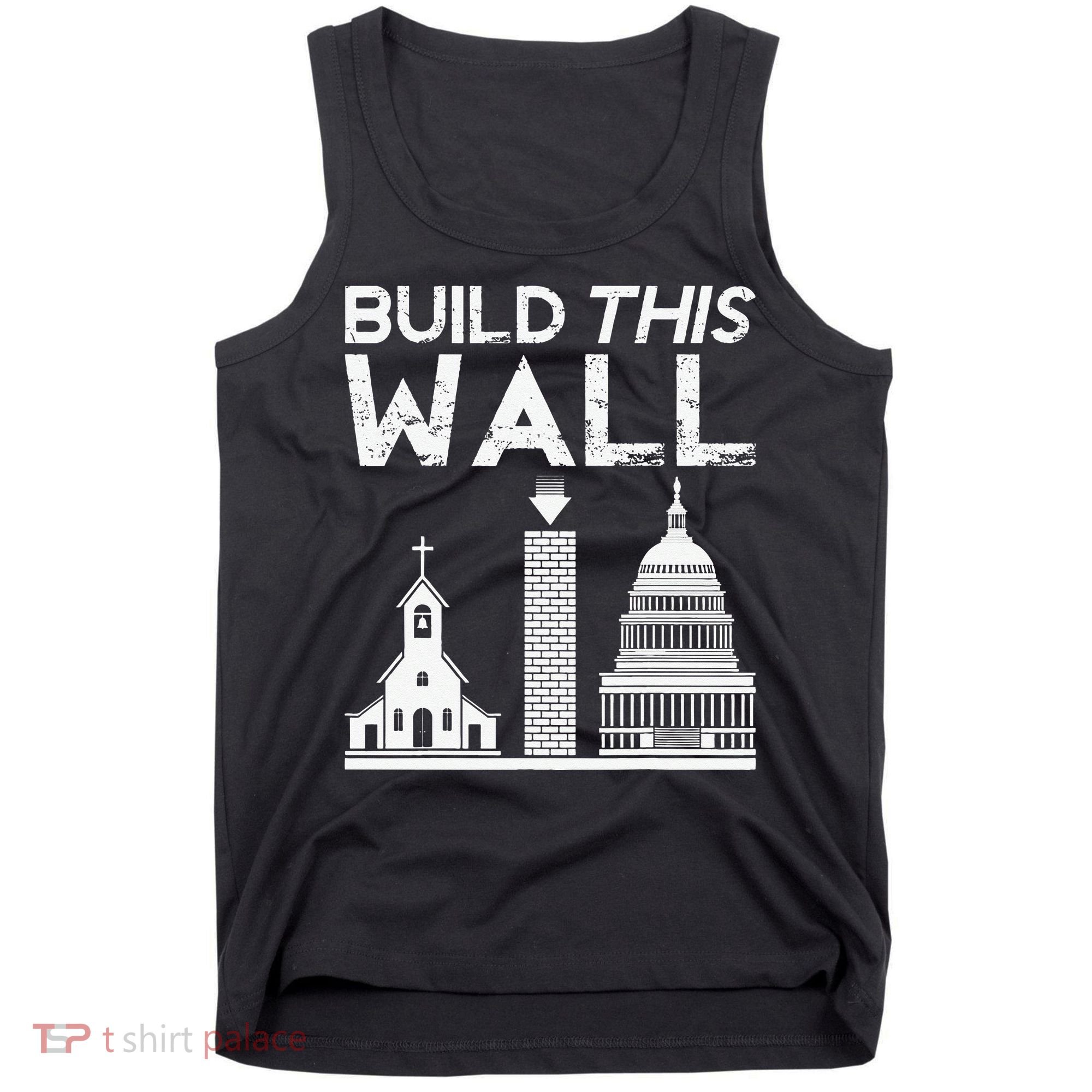 Build This Wall Separation Of Church And State USA Tank Top