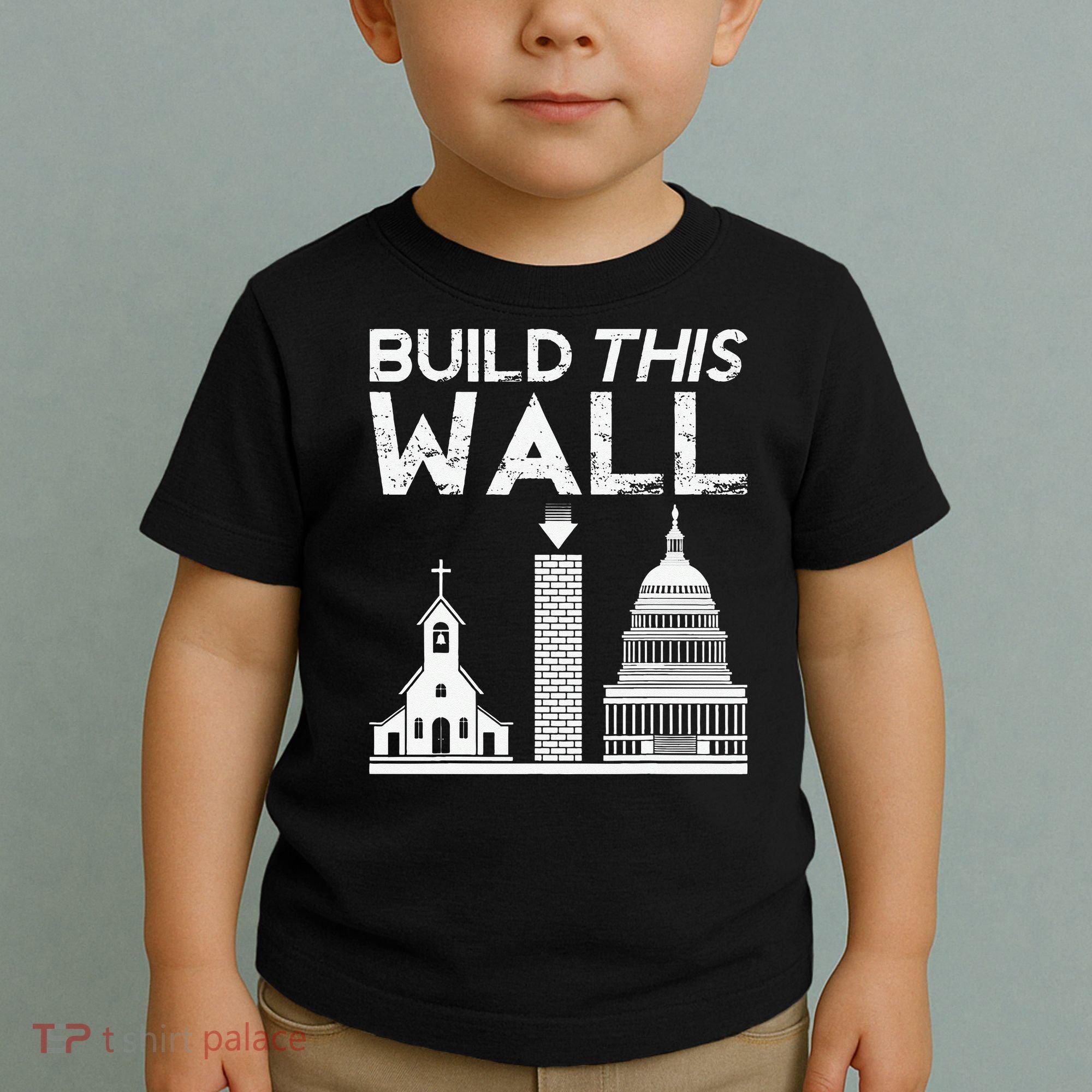 Build This Wall Separation Of Church And State USA Toddler T-Shirt
