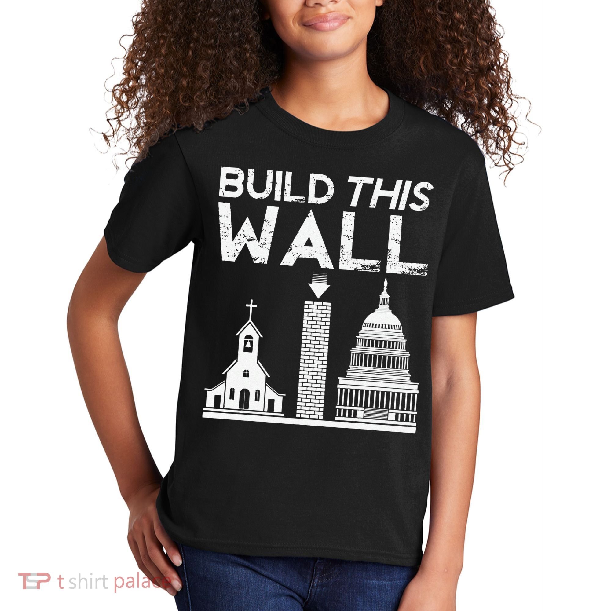 Build This Wall Separation Of Church And State USA Kids T-Shirt