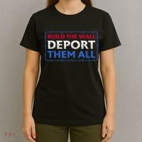 Build The Wall Deport Them All T-Shirt thumb 4