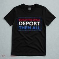 Build The Wall Deport Them All T-Shirt thumb 5