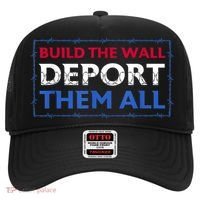 Build The Wall Deport Them All Hat thumb 0