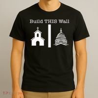 Build This Wall Separation Church State Usa T-Shirt thumb 3