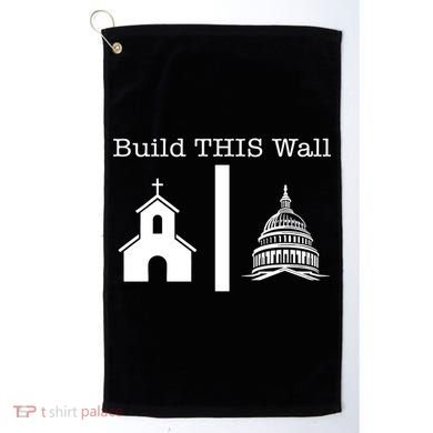 Build This Wall Separation Church State Usa Golf Towel