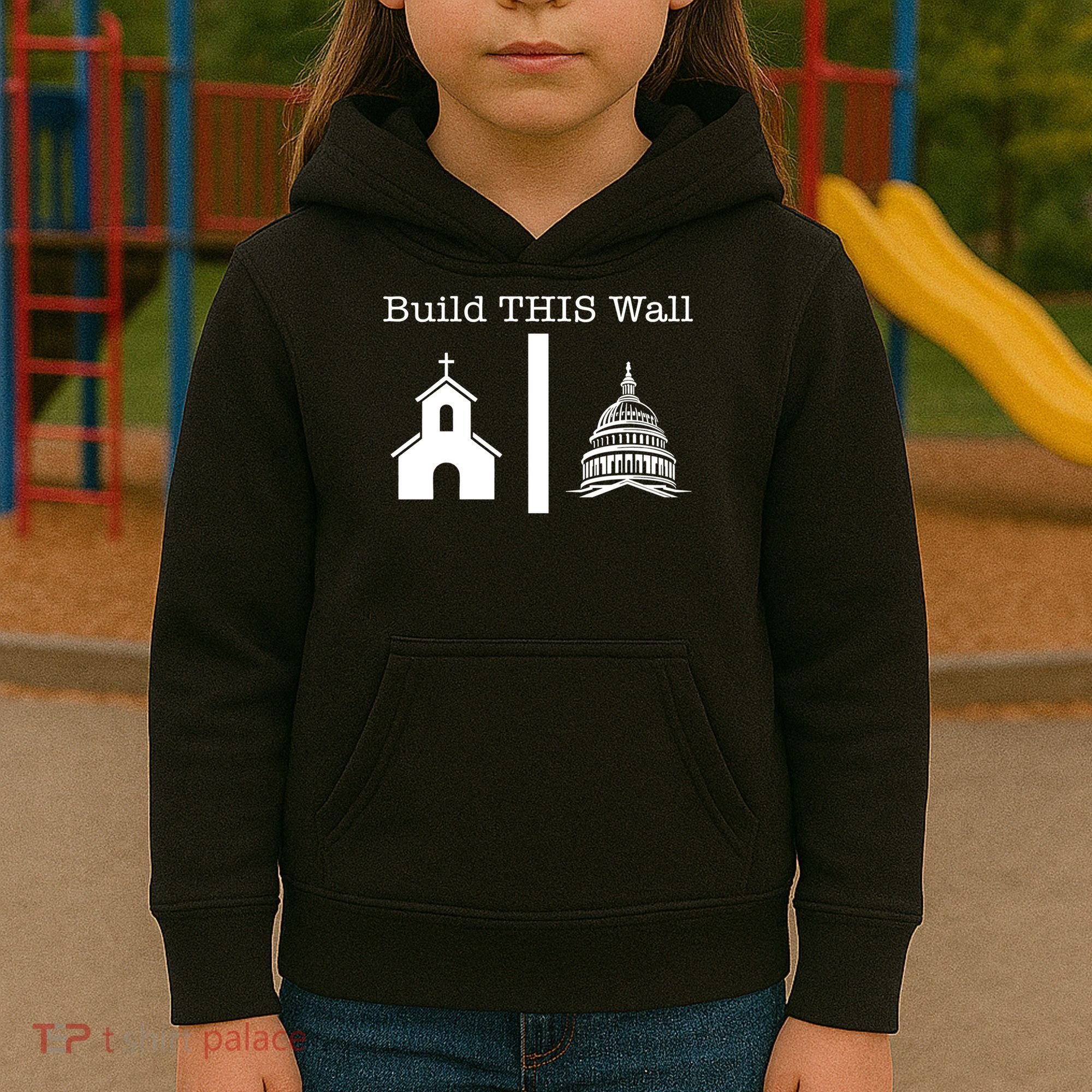 Build This Wall Separation Church State Usa Kids Hoodie