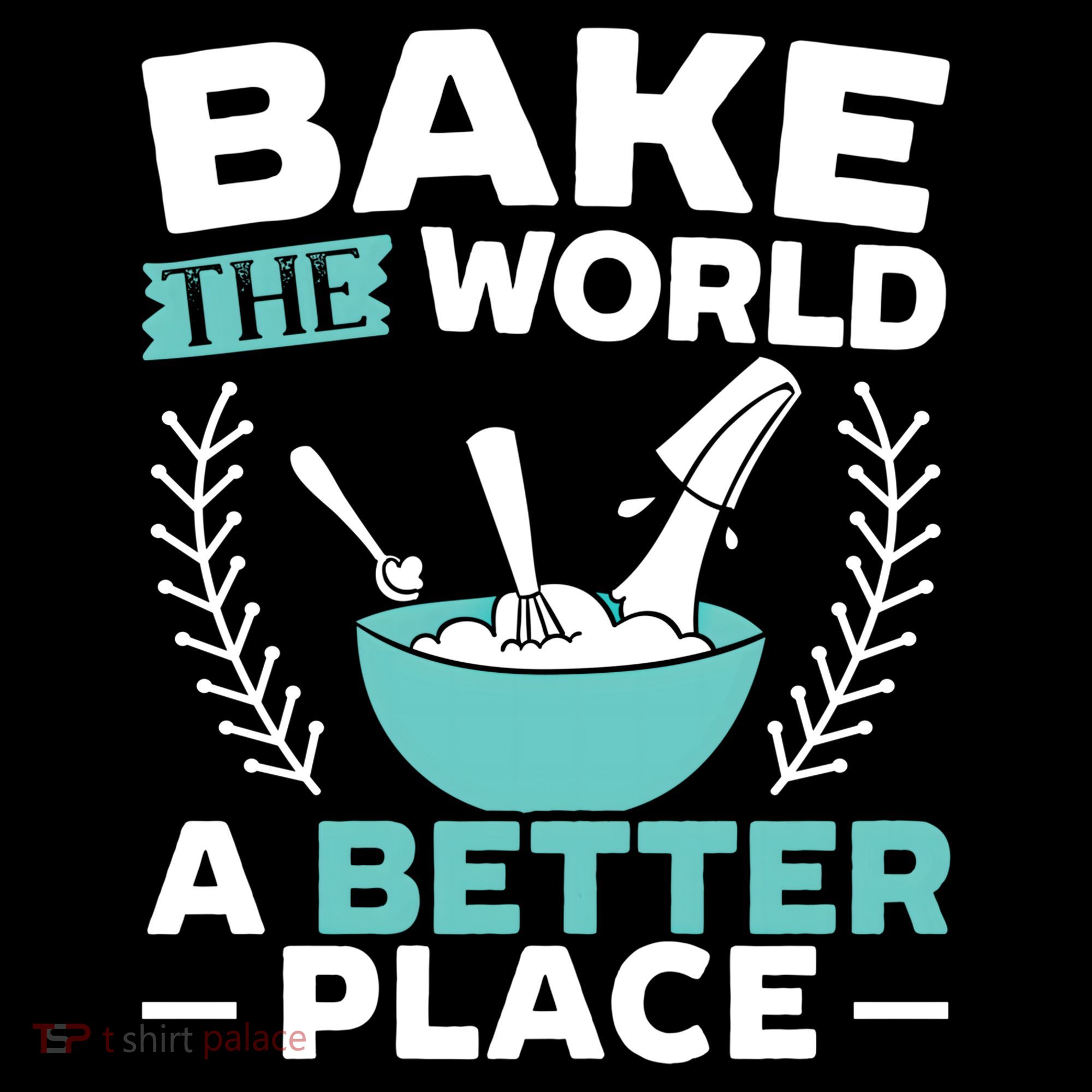 Bake The World A Better Place Bakers Baking Gift Women's Hoodie