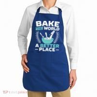 Bake The World A Better Place Bakers Baking Gift Apron thumb 2