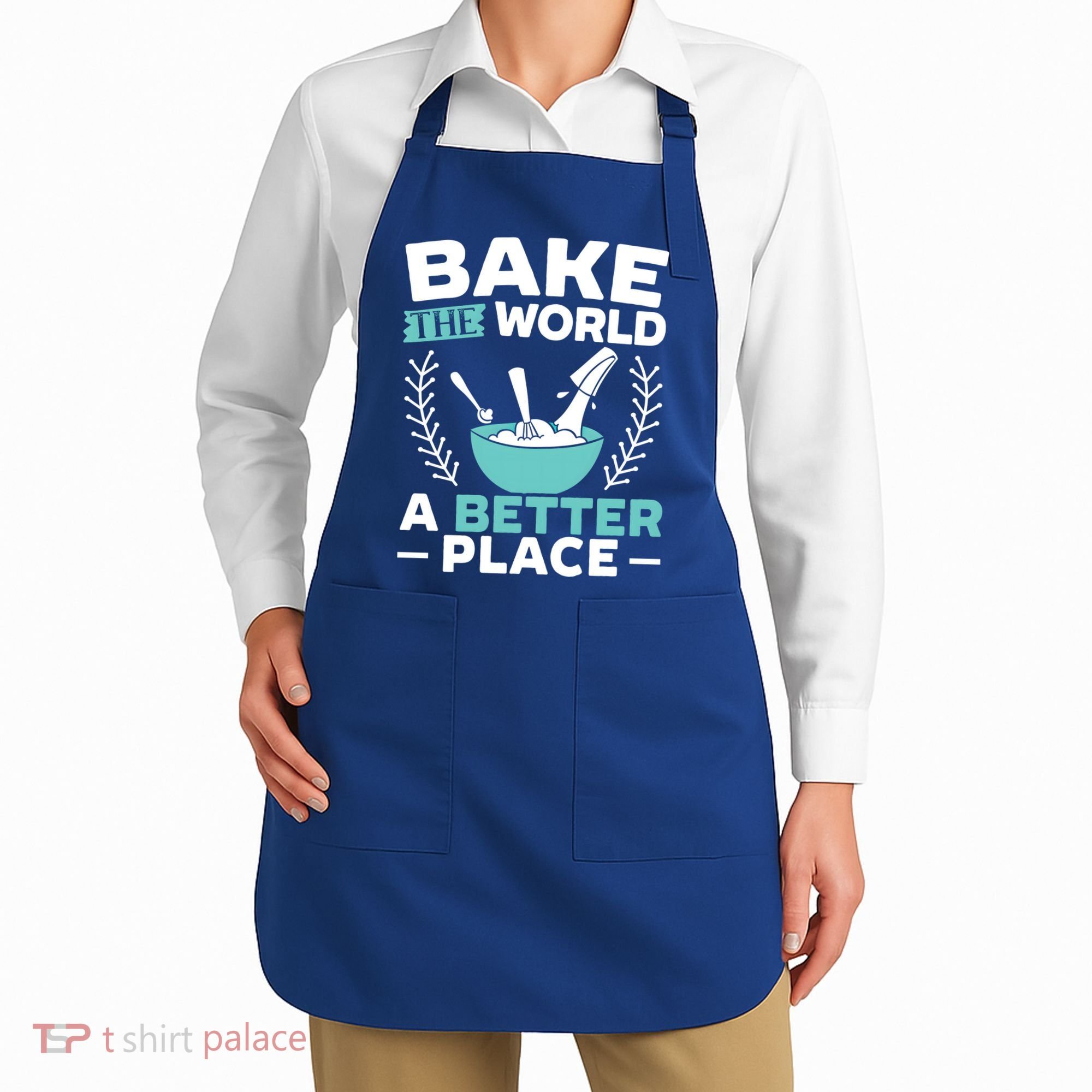 Bake The World A Better Place Bakers Baking Gift Apron