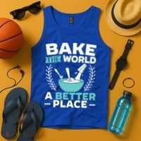 Bake The World A Better Place Bakers Baking Gift Tank Top thumb 4
