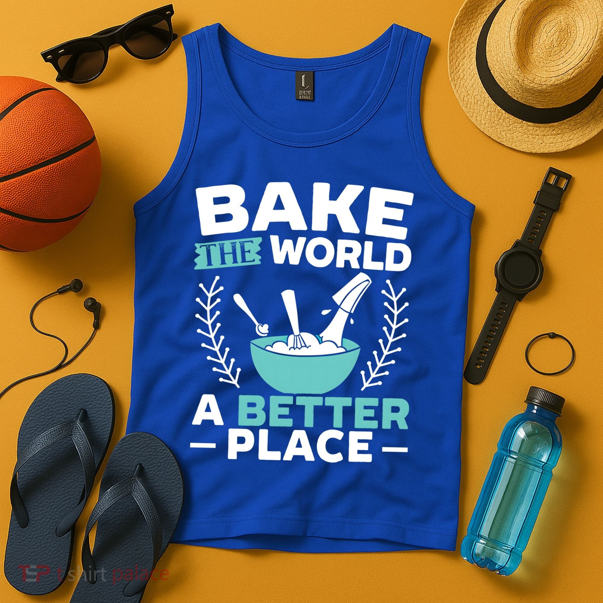 Bake The World A Better Place Bakers Baking Gift Tank Top