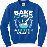 Bake The World A Better Place Bakers Baking Gift Kids Sweatshirt thumb 0