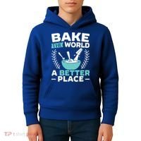 Bake The World A Better Place Bakers Baking Gift Kids Hoodie thumb 4