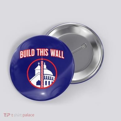 Build This Wall Separation Of Church And State Button