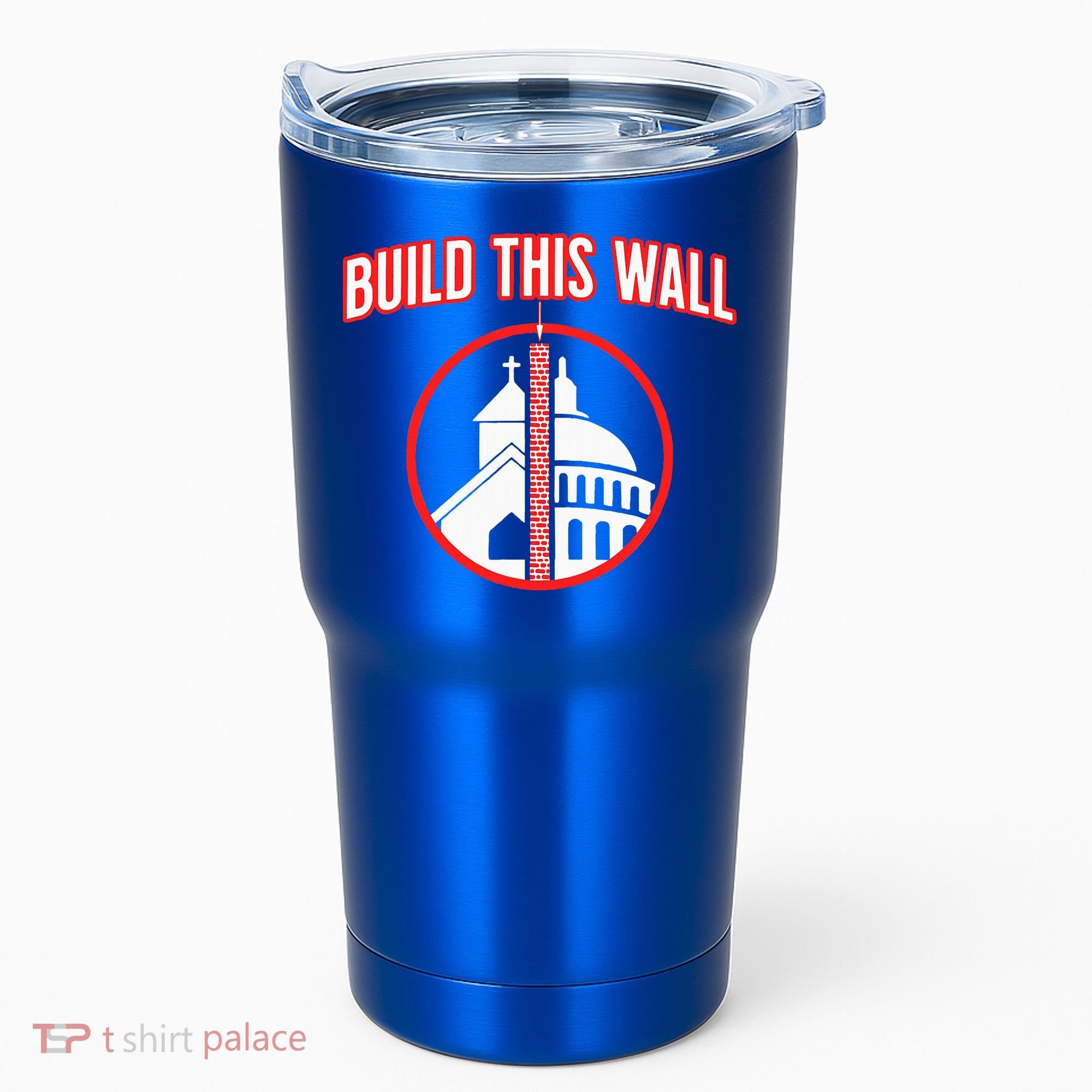 Build This Wall Separation Of Church And State Tumbler