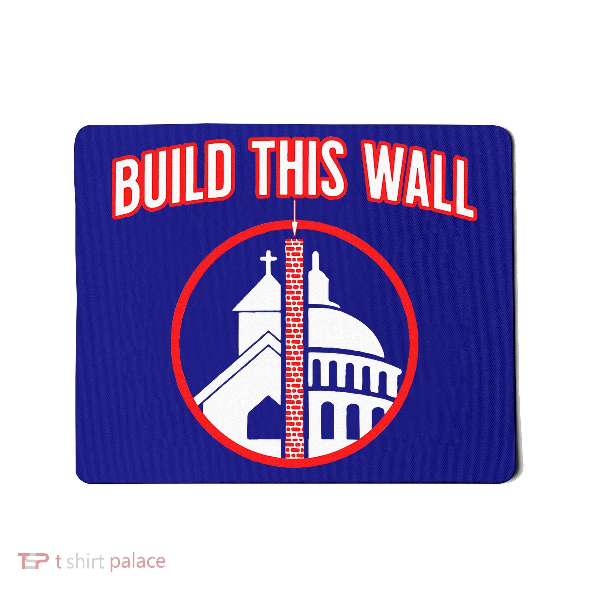 Build This Wall Separation Of Church And State Mousepad