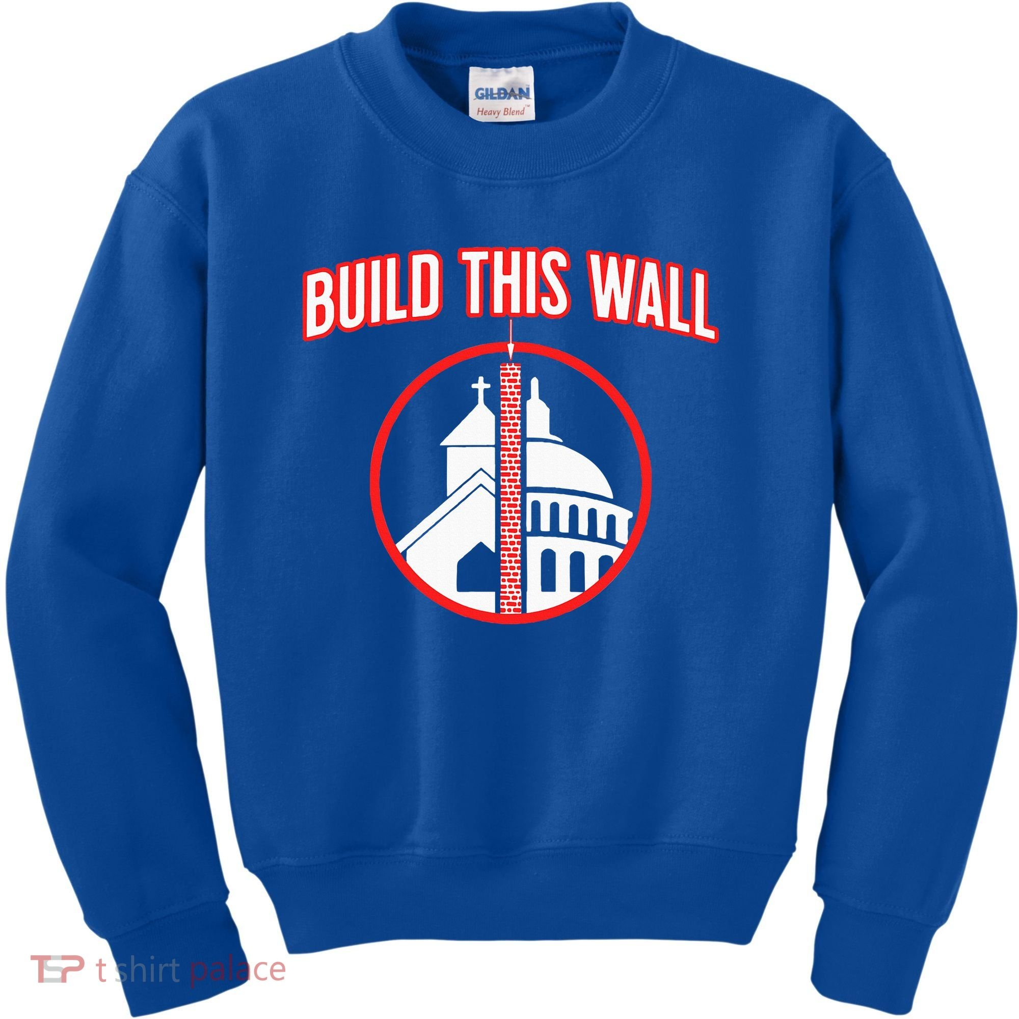 Build This Wall Separation Of Church And State Kids Sweatshirt