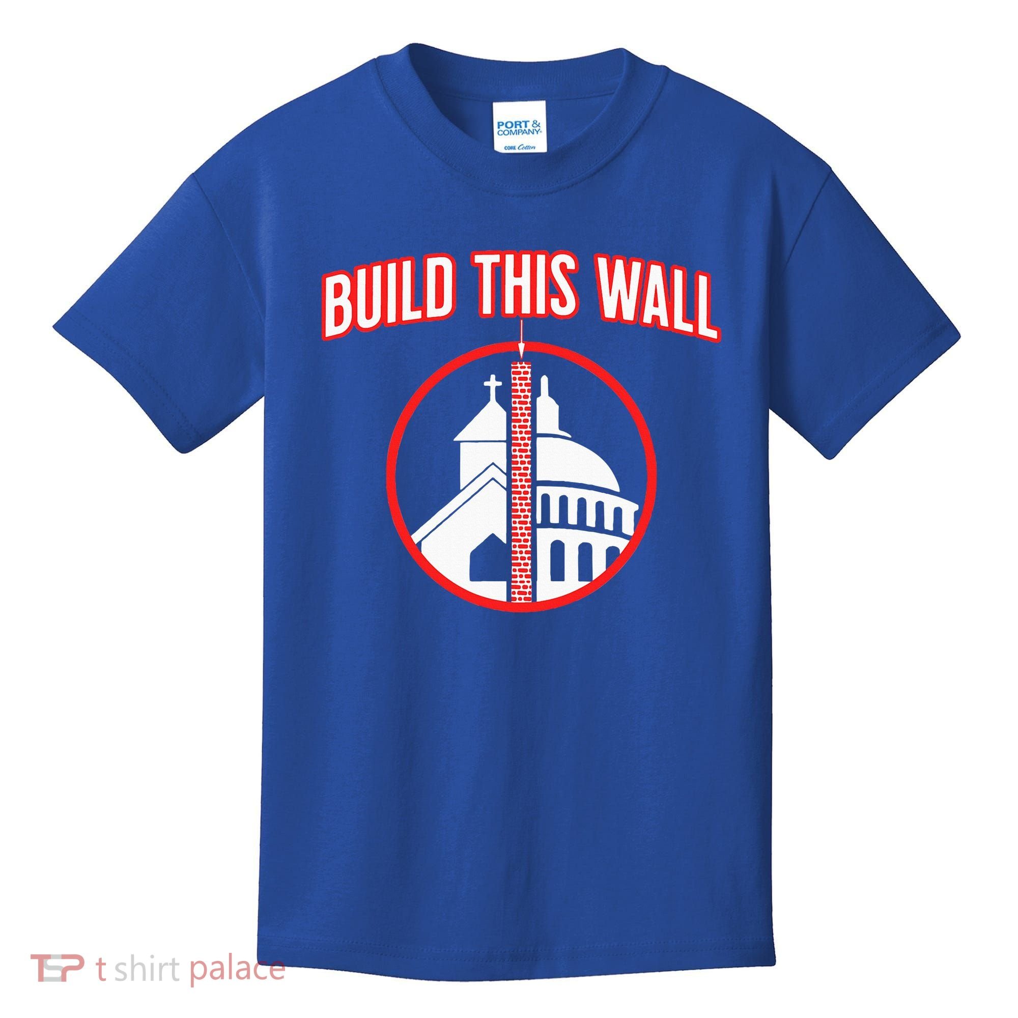 Build This Wall Separation Of Church And State Kids T-Shirt