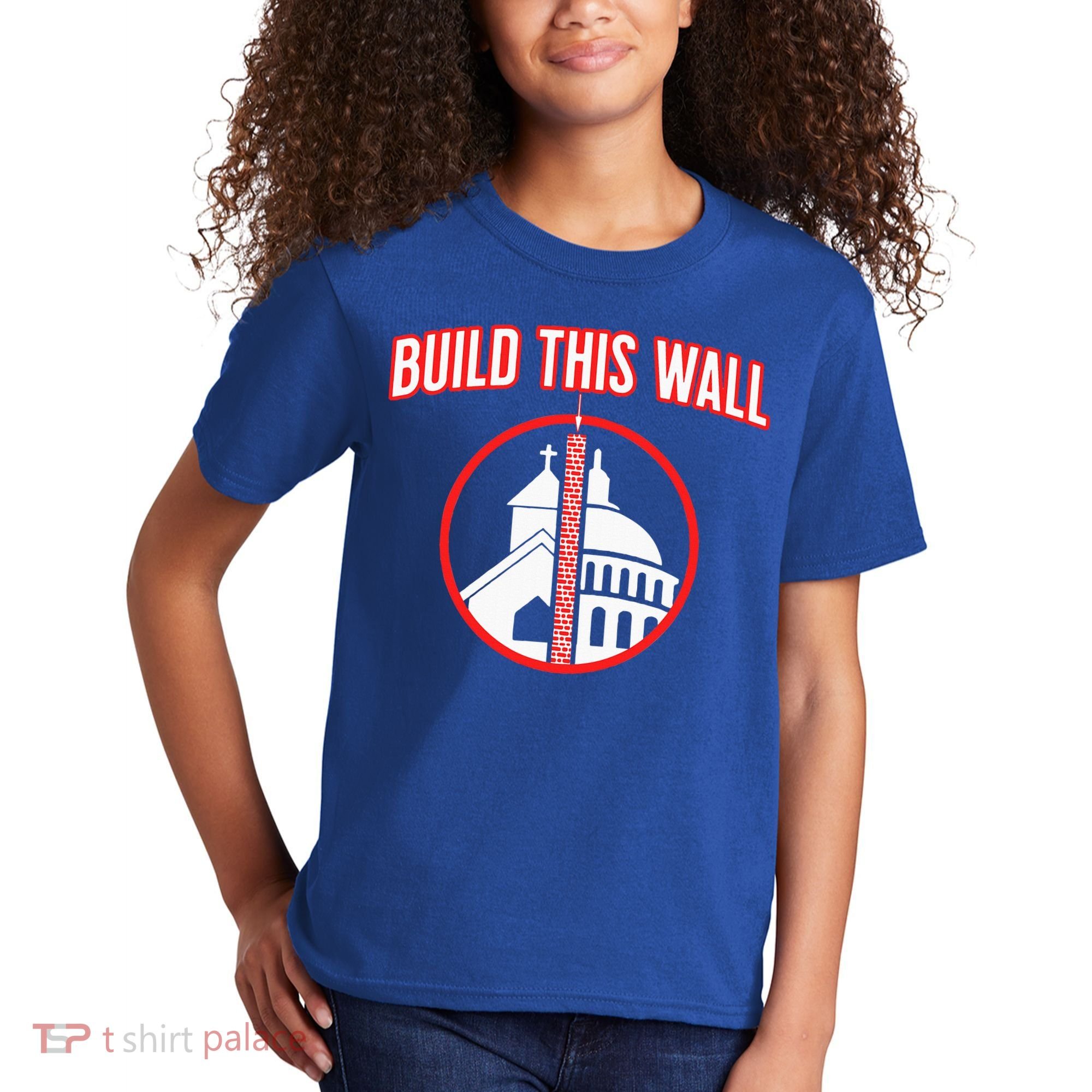 Build This Wall Separation Of Church And State Kids T-Shirt