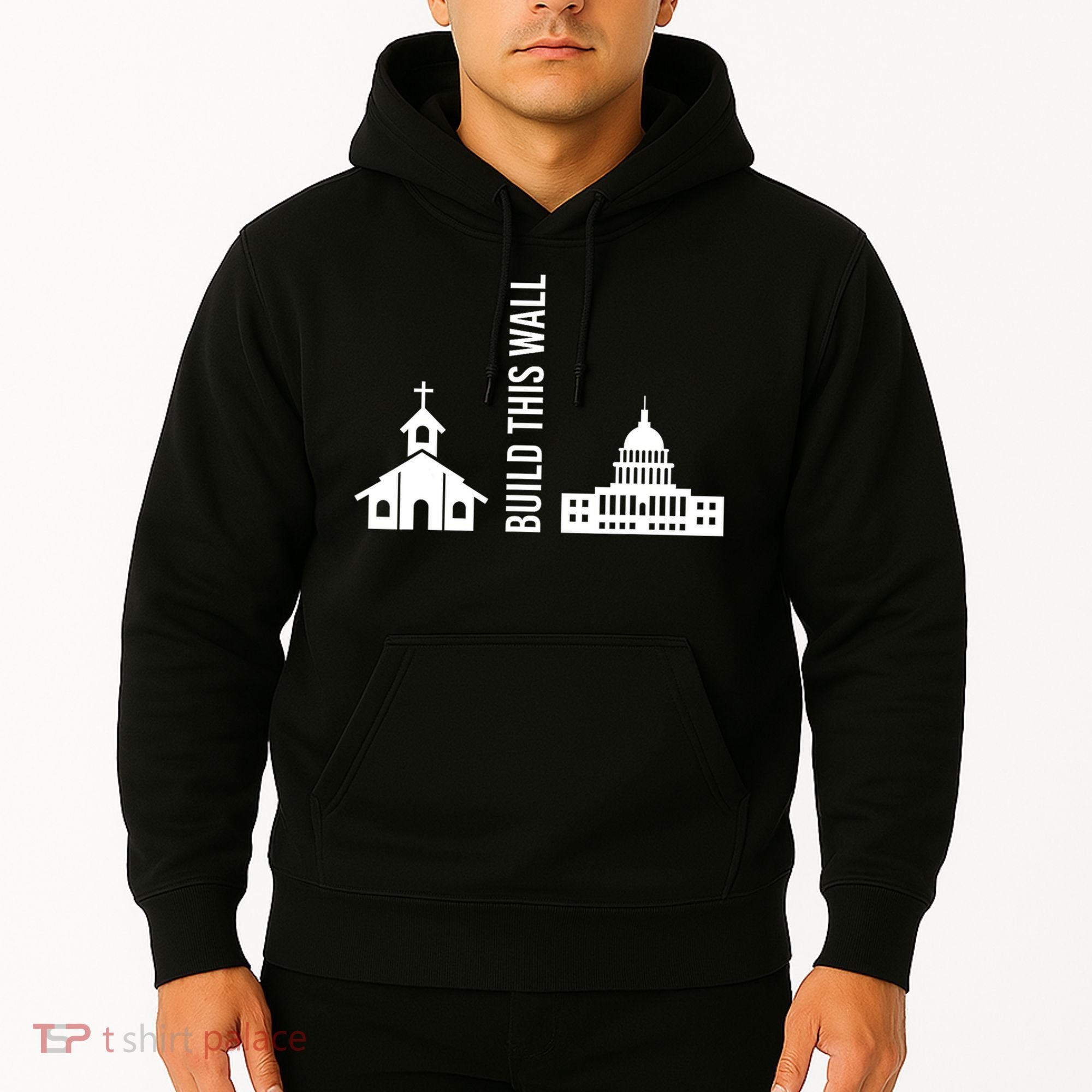 Build This Wall Ironic Separate Church And State Hoodie