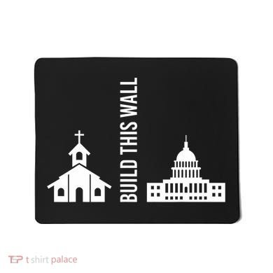 Build This Wall Ironic Separate Church And State Mousepad