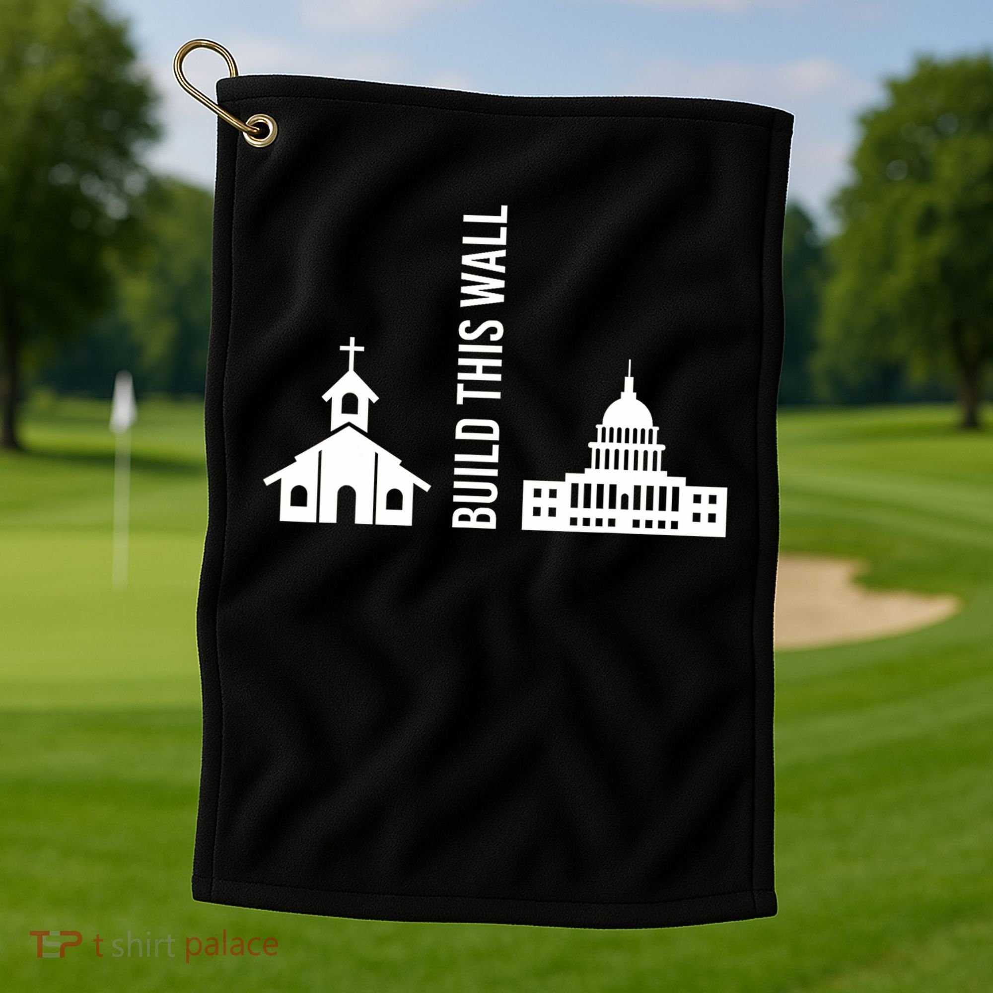 Build This Wall Ironic Separate Church And State Golf Towel