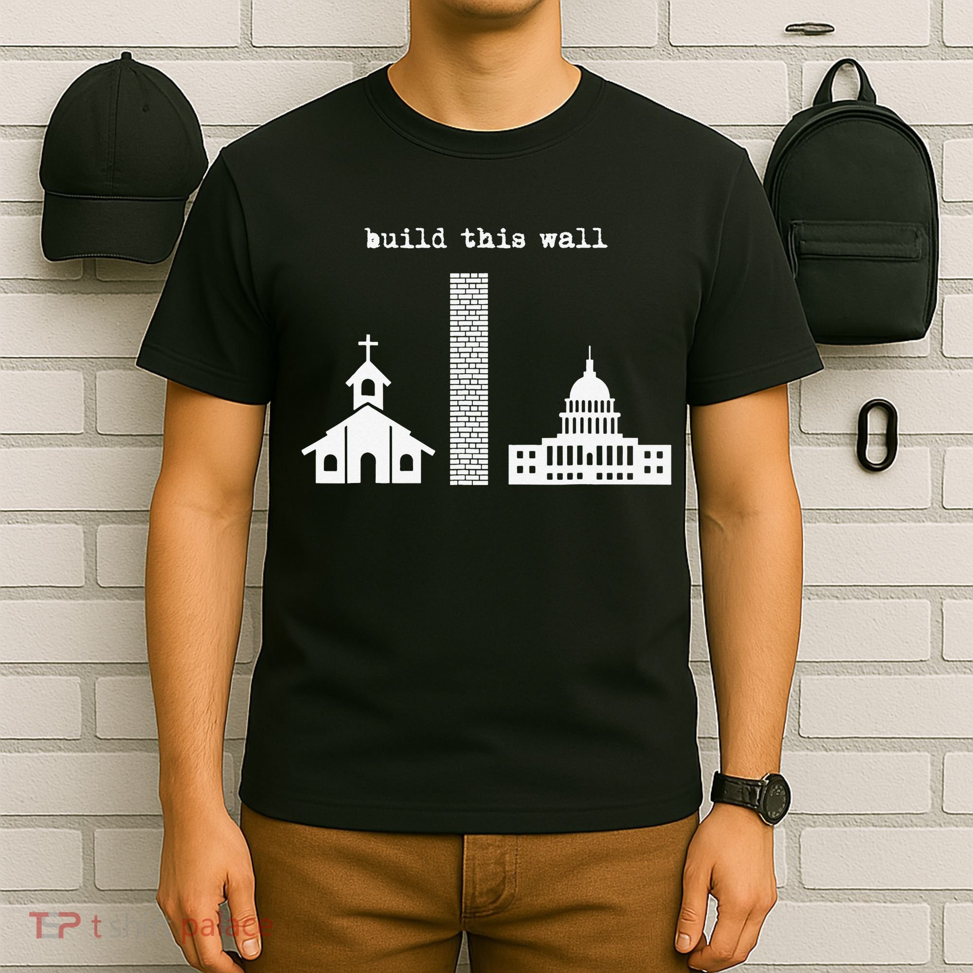 Build This Wall Ironic Separate Church and State T-Shirt