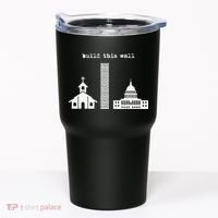 Build This Wall Ironic Separate Church and State Tumbler thumb 0