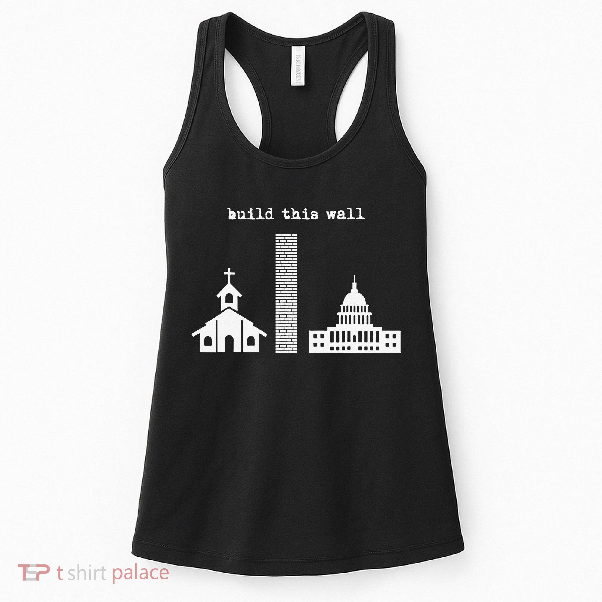 Build This Wall Ironic Separate Church and State Women's Tank Top