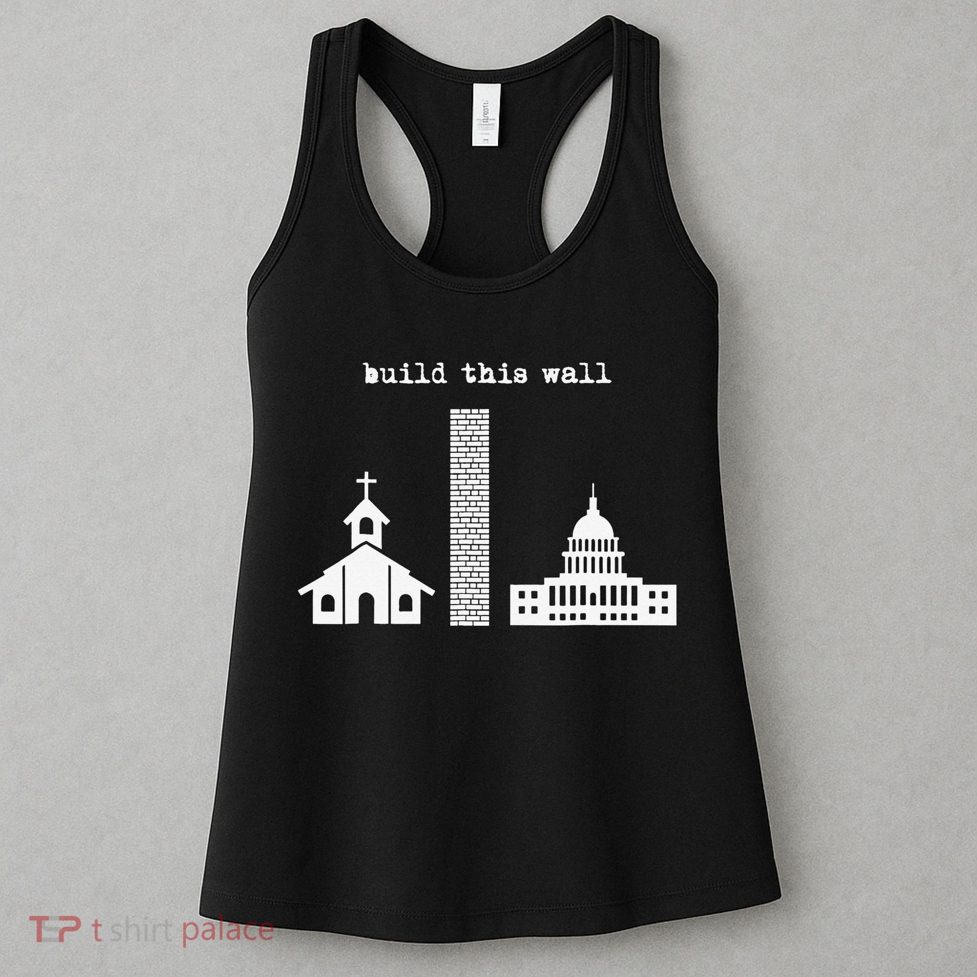 Build This Wall Ironic Separate Church and State Women's Tank Top