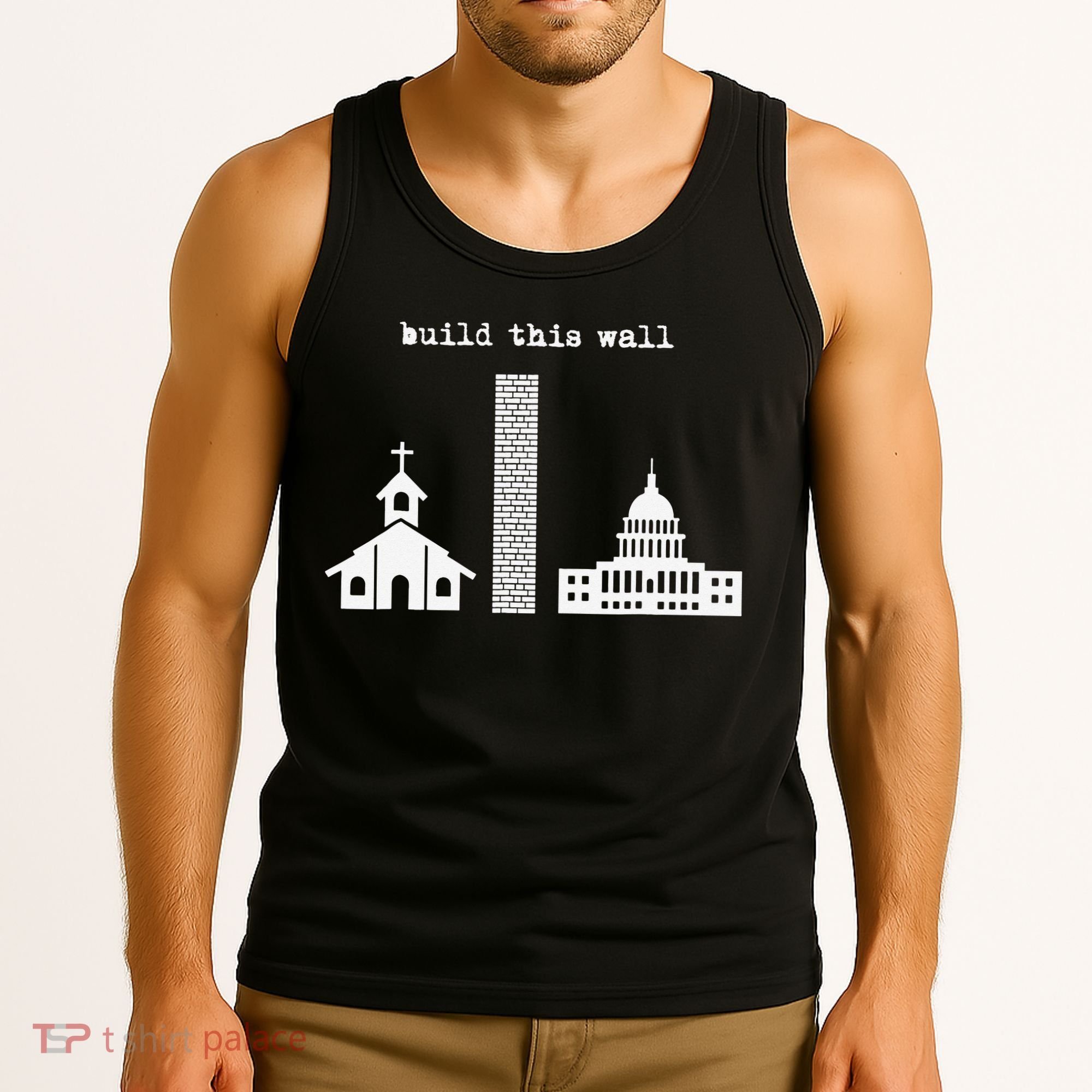 Build This Wall Ironic Separate Church and State Tank Top