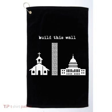 Build This Wall Ironic Separate Church and State Golf Towel
