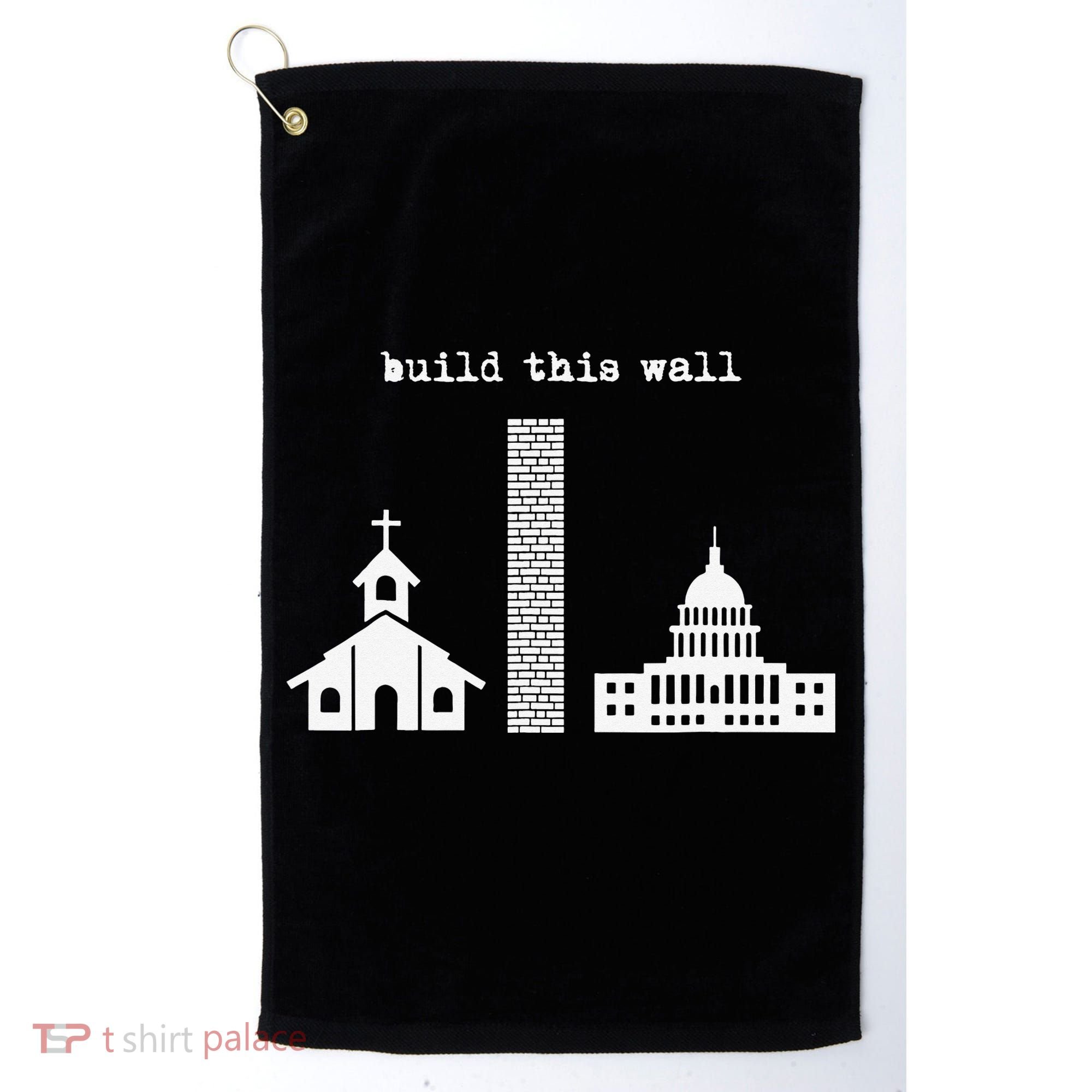 Build This Wall Ironic Separate Church and State Golf Towel