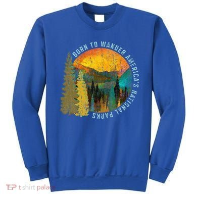 Born To Wander Americas National Parks Sweatshirt