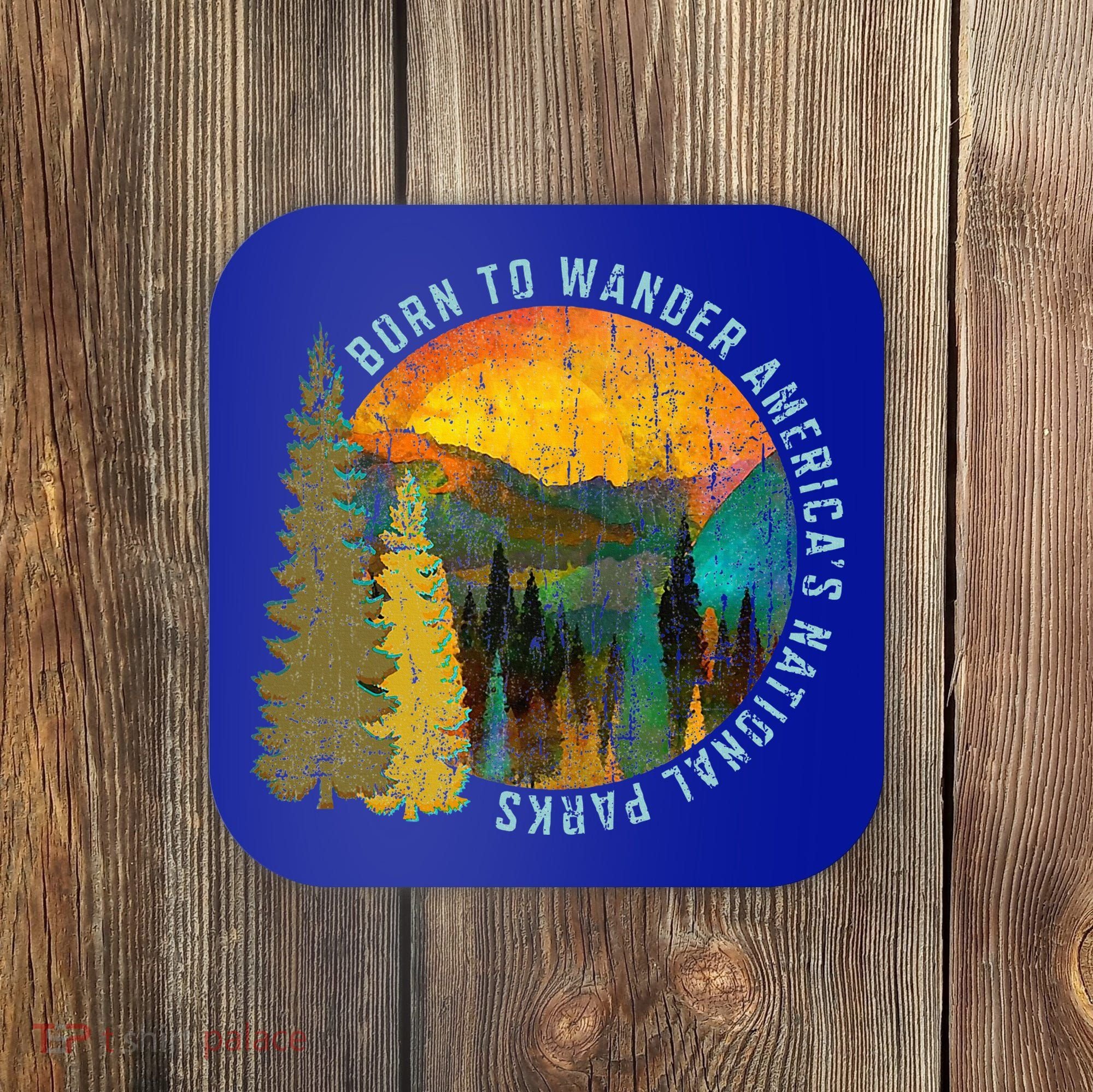 Born To Wander Americas National Parks Coaster