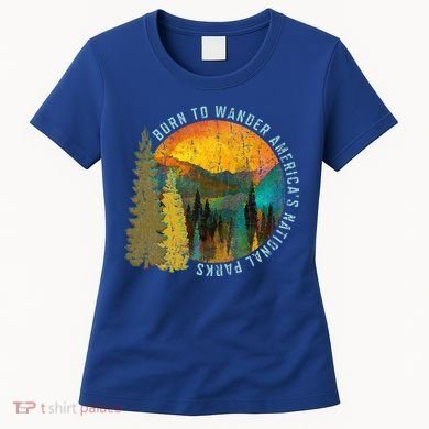 Born To Wander Americas National Parks Women's T-Shirt