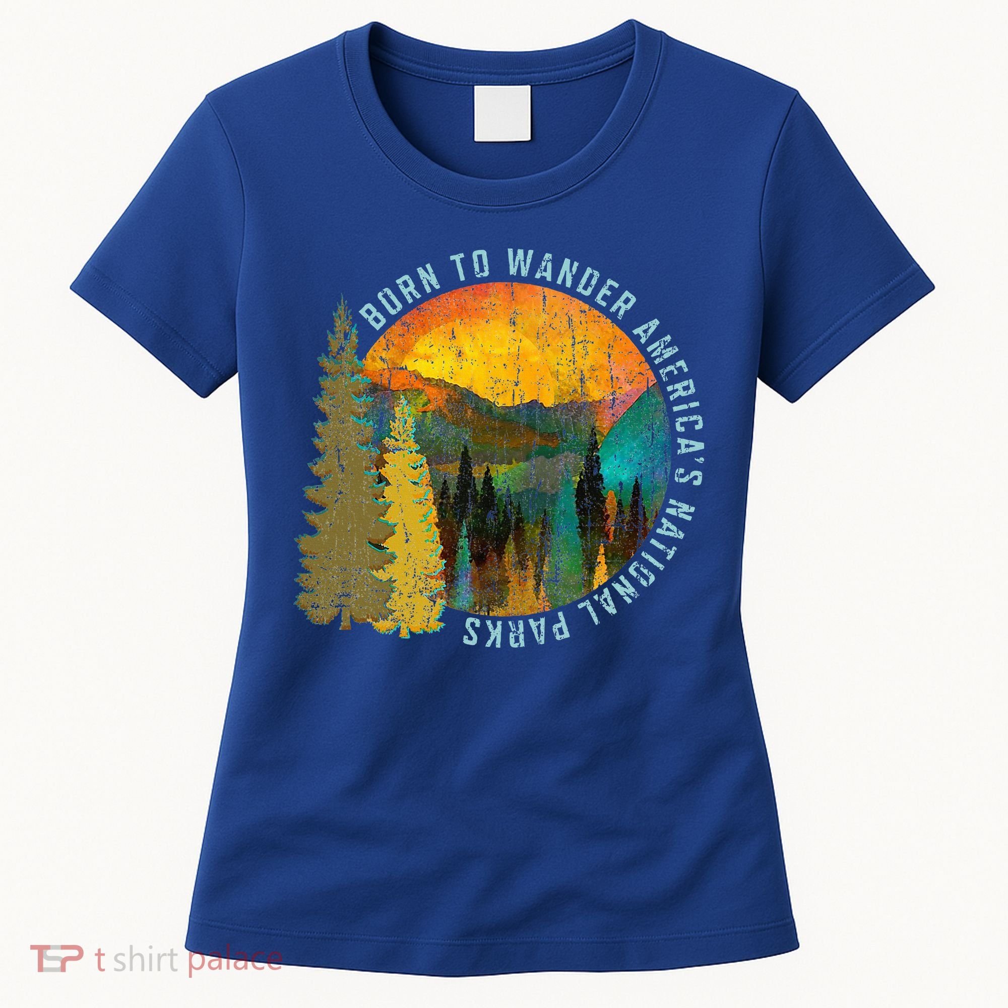 Born To Wander Americas National Parks Women's T-Shirt