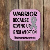 Brain Tumor Warrior Brain Cancer Awareness Ribbon Gift Coaster thumb 0