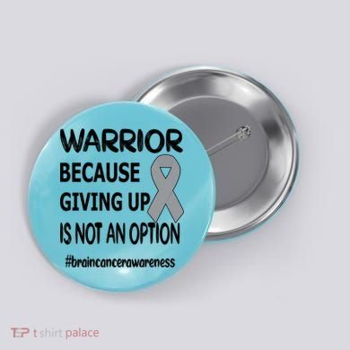 Brain Tumor Warrior Brain Cancer Awareness Ribbon Gift Button