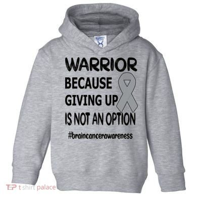 Brain Tumor Warrior Brain Cancer Awareness Ribbon Gift Toddler Hoodie