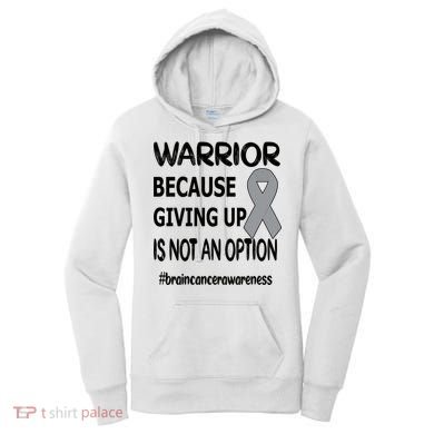 Brain Tumor Warrior Brain Cancer Awareness Ribbon Gift Women's Hoodie