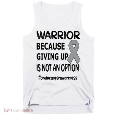 Brain Tumor Warrior Brain Cancer Awareness Ribbon Gift Tank Top