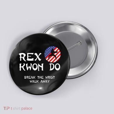Break The Wrist Walk Away Rex Kwon Do Button