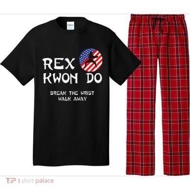 Break The Wrist Walk Away Rex Kwon Do Pajama Set