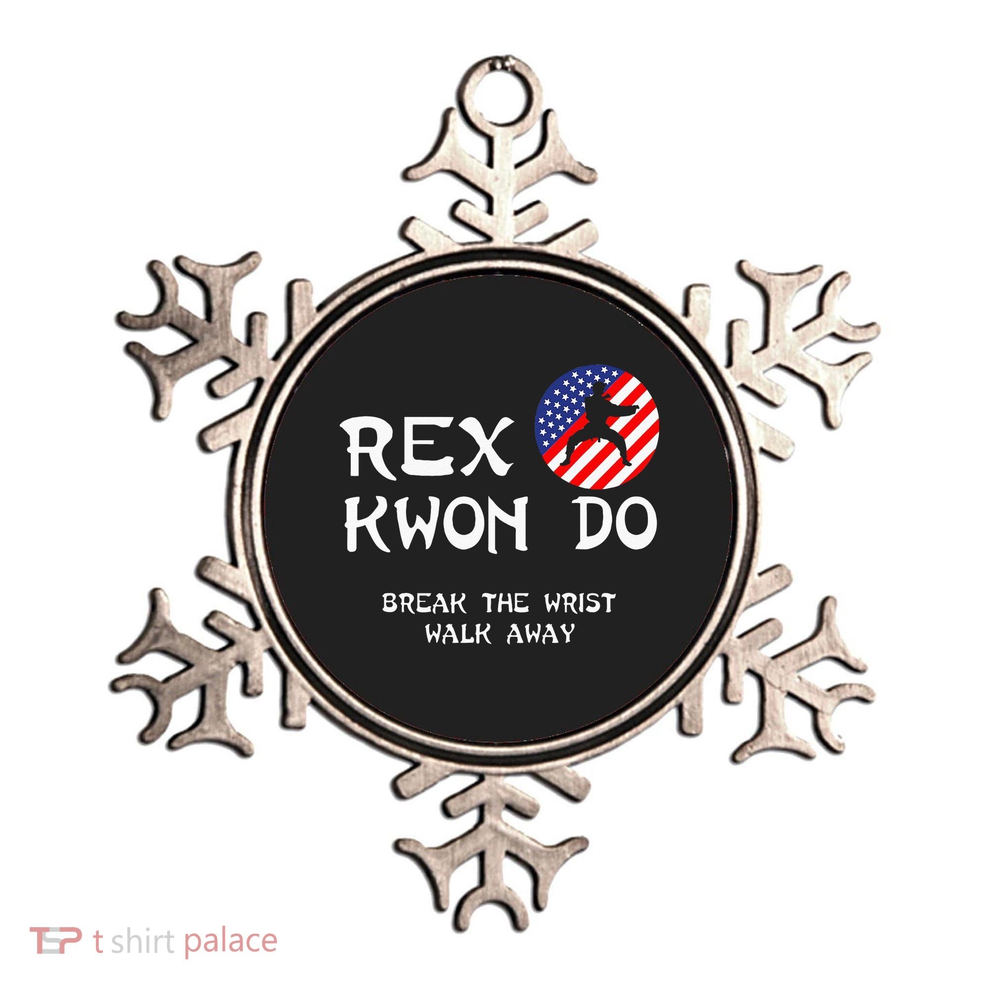 Break The Wrist Walk Away Rex Kwon Do Ornament