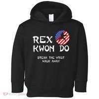 Break The Wrist Walk Away Rex Kwon Do Toddler Hoodie thumb 0