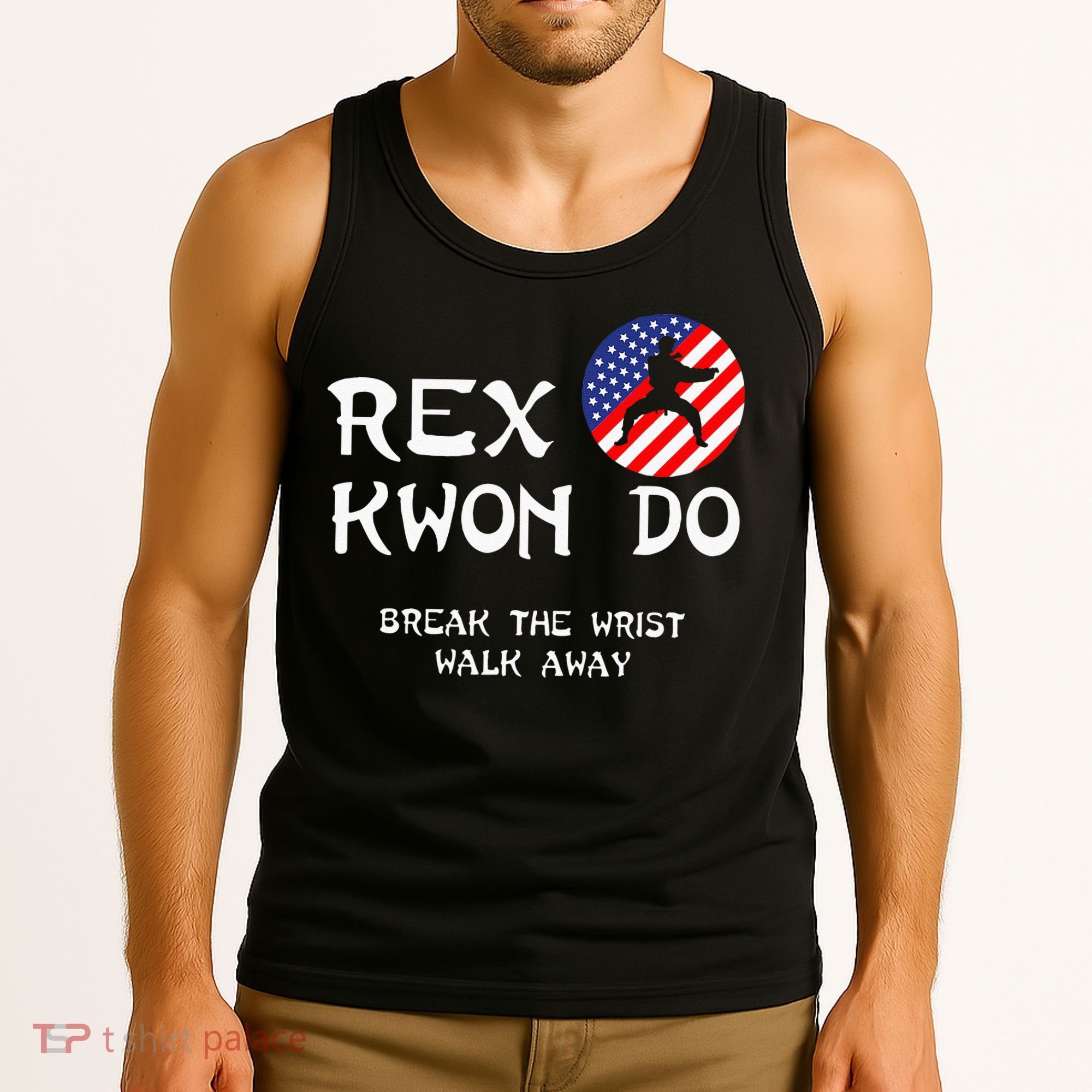 Break The Wrist Walk Away Rex Kwon Do Tank Top