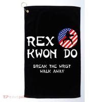 Break The Wrist Walk Away Rex Kwon Do Golf Towel thumb 0