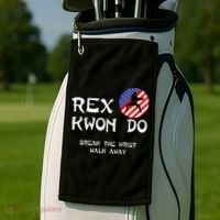 Break The Wrist Walk Away Rex Kwon Do Golf Towel thumb 2