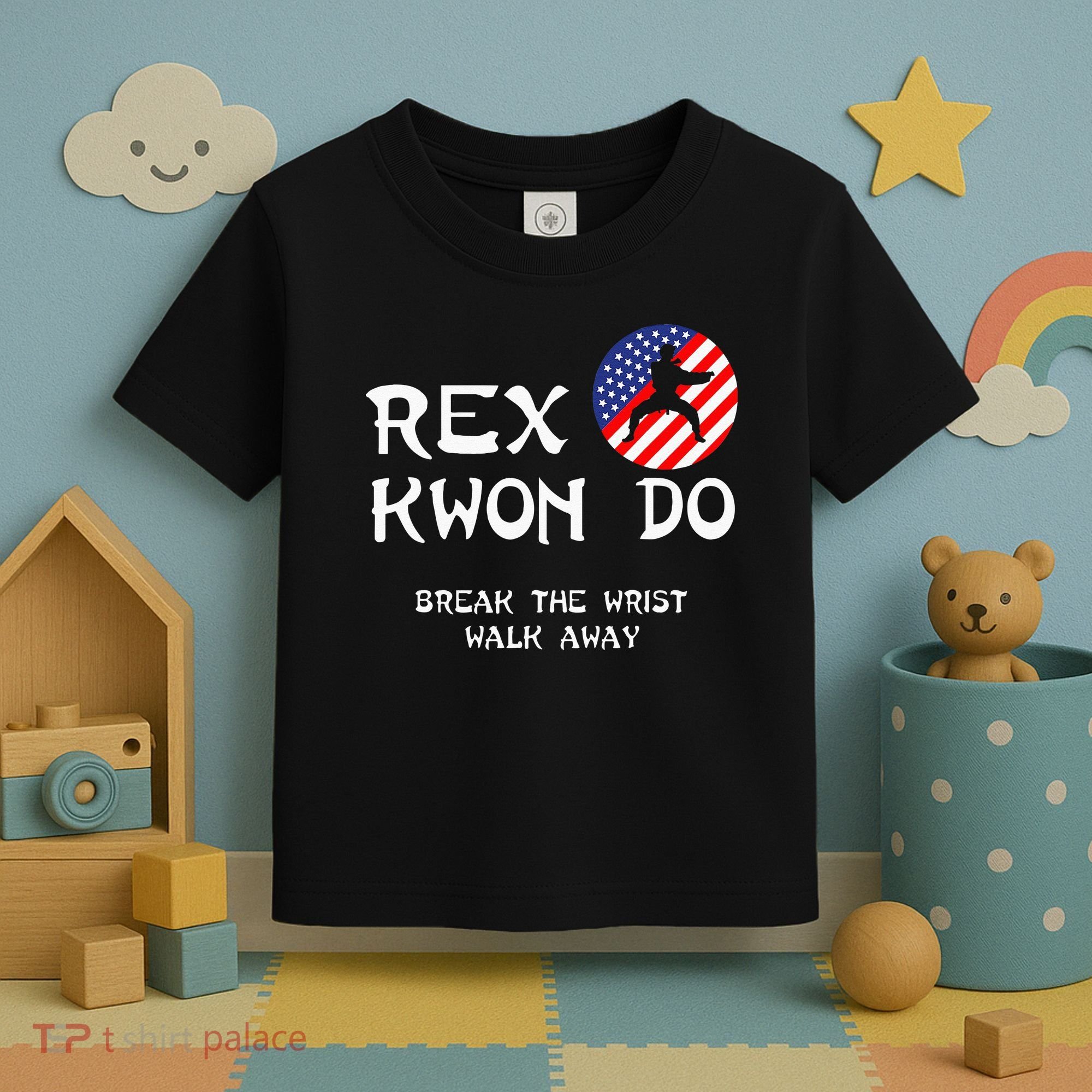 Break The Wrist Walk Away Rex Kwon Do Toddler T-Shirt